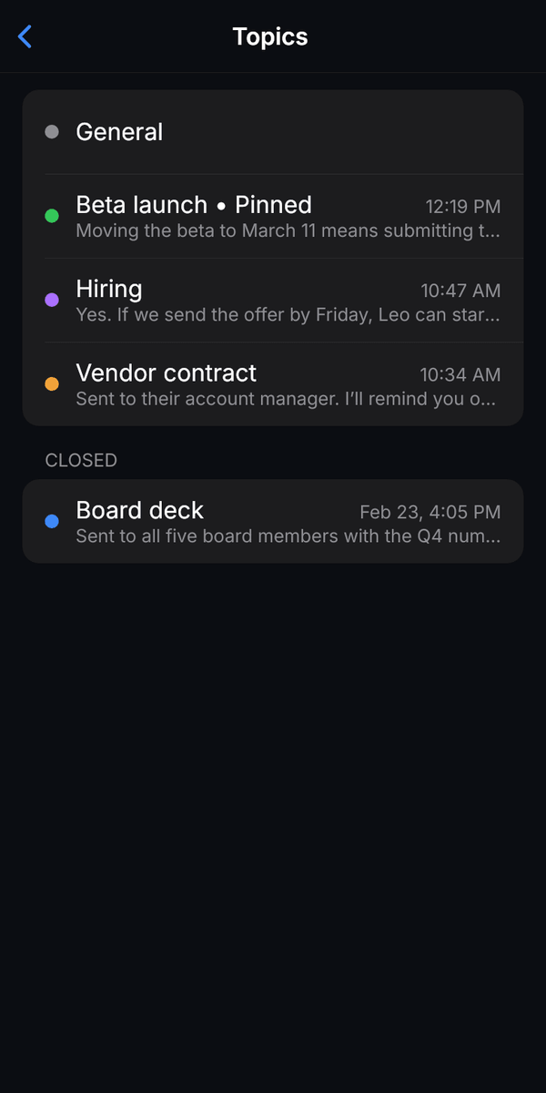 The Topics page on a phone: General, Beta launch marked Pinned, Hiring and Vendor contract, each with the time and a preview of its latest message, and a Closed section with Board deck.